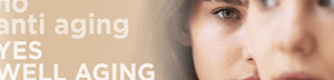 Well Aging: prendersi cura della pelle accompagnando il tempo, non combattendolo
